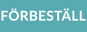 OBS! FÖRBESTÄLLNING!
Se mer info nedan.