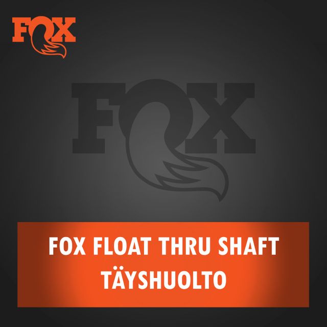 FOX Float Thru Shaft iskunvaimentimen täyshuolto